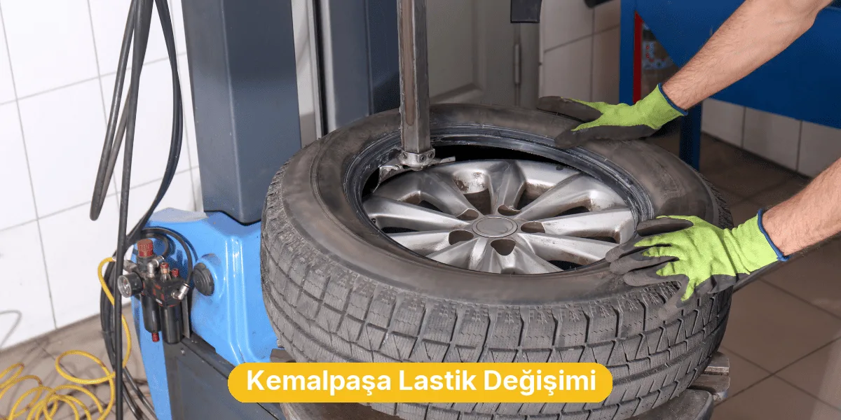 Kemalpaşa Lastik Değişimi
